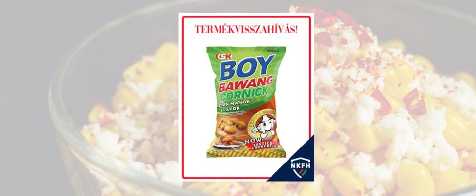 NKFH: Boy Bawang márkájú sült csirke ízű kukoricaszemeket hívtak vissza nem jelölt gluténtartalom miatt