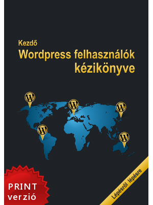 Új Wordpress-kézikönyv olyan kezdőknek, akik élvezetesen tanulnák meg a sikeres tartalomkezelést