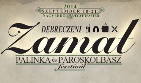 Zamat Pálinka és Pároskolbász Fesztivál kezdődik Debrecenben